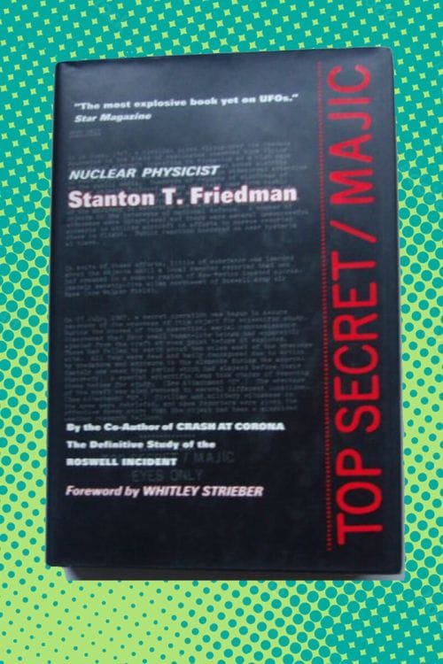 Top Secret/Majic: Operation Majestic-12 and the United States Government's UFO Cover-up